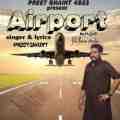 Airport - Preet Ghaint