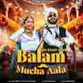 Balam Mucha Aala