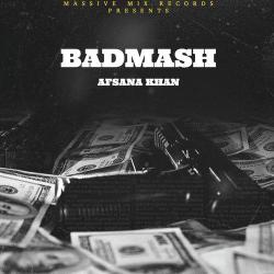 Badmash - Afsana Khan