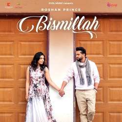 Bismillah - Roshan Prince