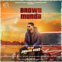 Brown Munda - Swazee Bawa