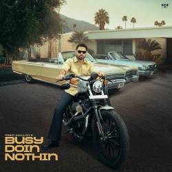 Busy Doin Nothin - Prem Dhillon