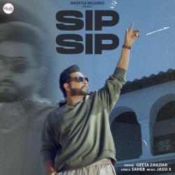 Sip Sip - Geeta Zaildar